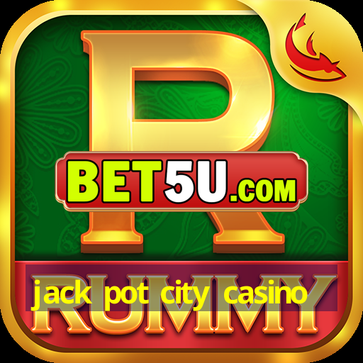 jack pot city casino